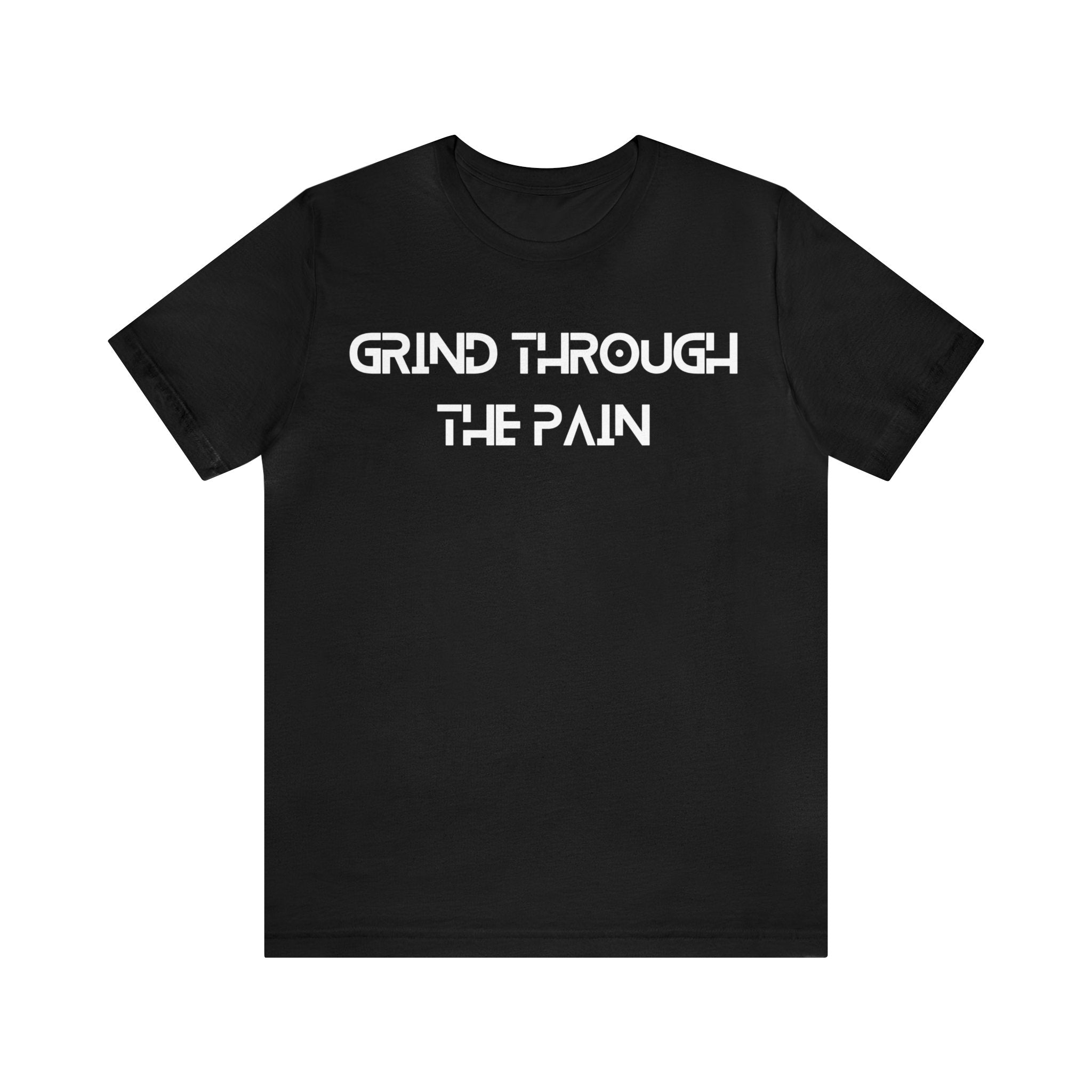 Grind Through The Pain Tee