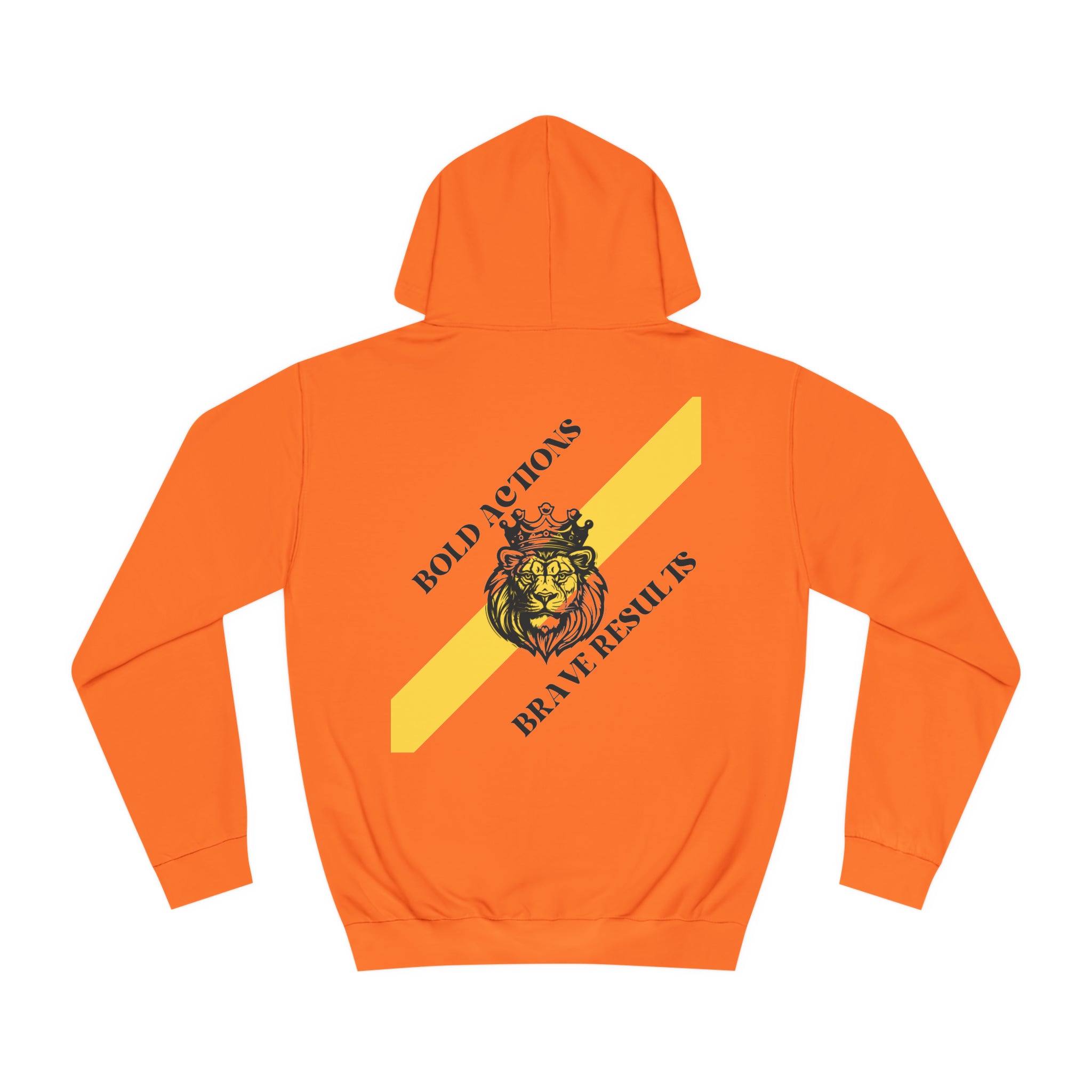 Bold Actions Brave Results Premium Hoodie