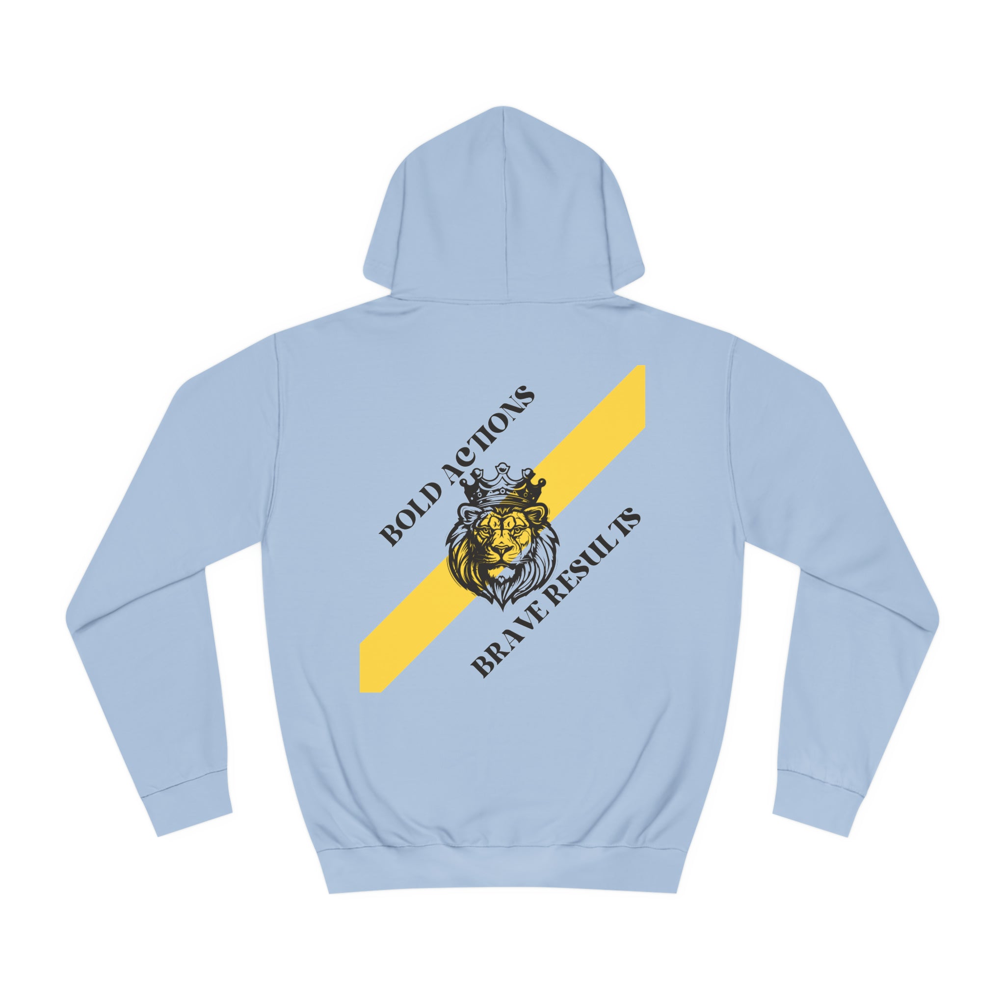 Bold Actions Brave Results Premium Hoodie